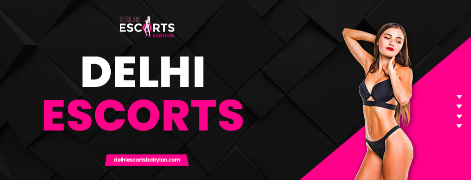 Delhi Escorts