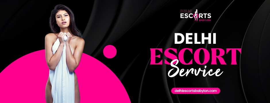 Delhi escort service
