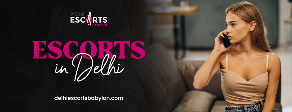 Escorts in Delhi