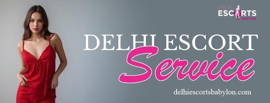 Delhi escort service