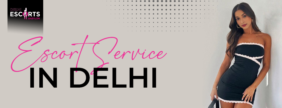 escort service in Delhi