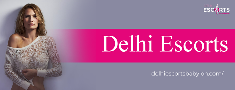 Delhi Escorts