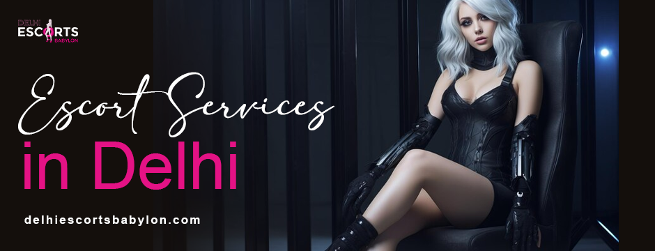 escort services in Delhi