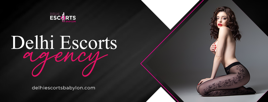 Personal Grooming Secrets of Elite Delhi Escorts