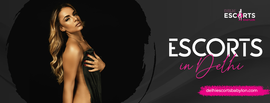 Escorts in Delhi