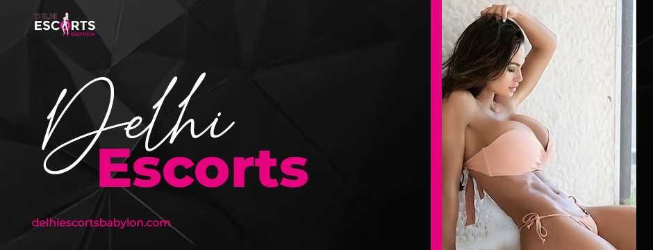 delhi escorts
