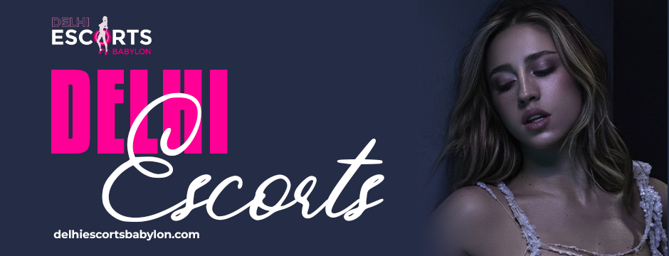 Delhi Escorts
