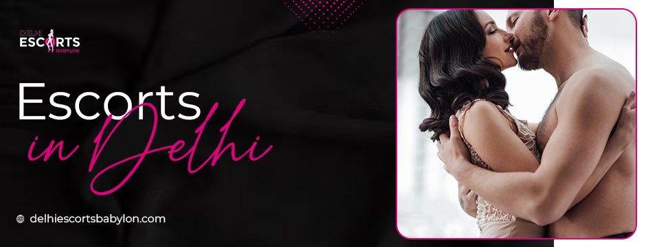Escorts in Delhi
