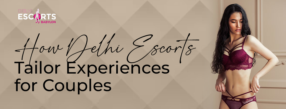 delhi escort agency