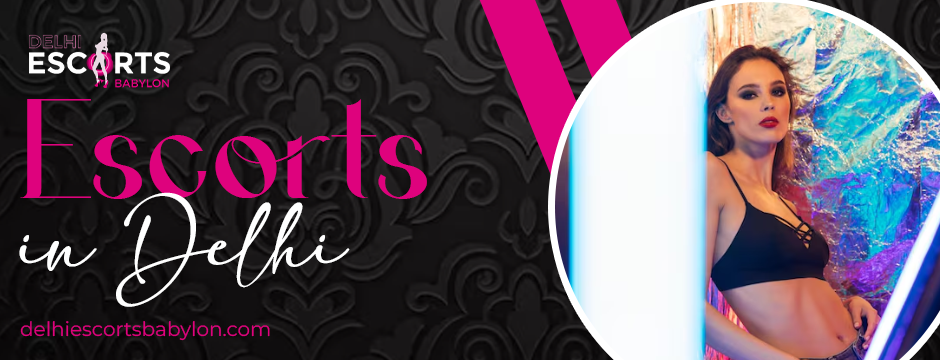 escorts in Delhi 