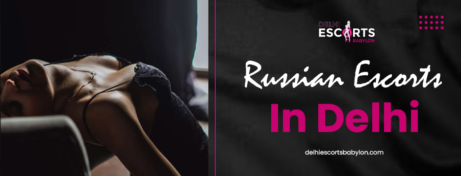 Russian escorts in Delhi (9)