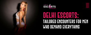delhi escorts