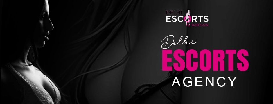 Delhi Escorts Agency