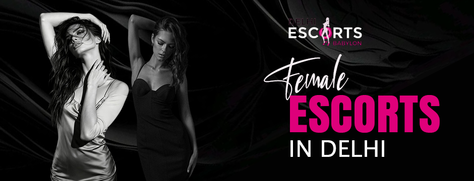 Female Escorts in Delhi