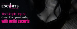 The Simple Joy of Great Companionship with Delhi Escorts
