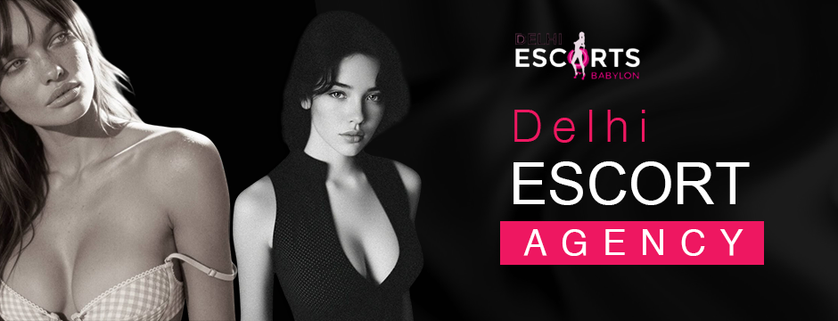 Delhi Escorts Agency