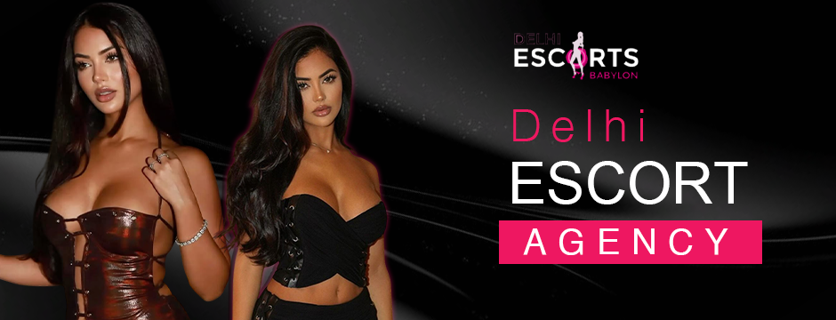 Delhi Escorts Agency