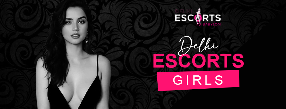 Delhi escort girls