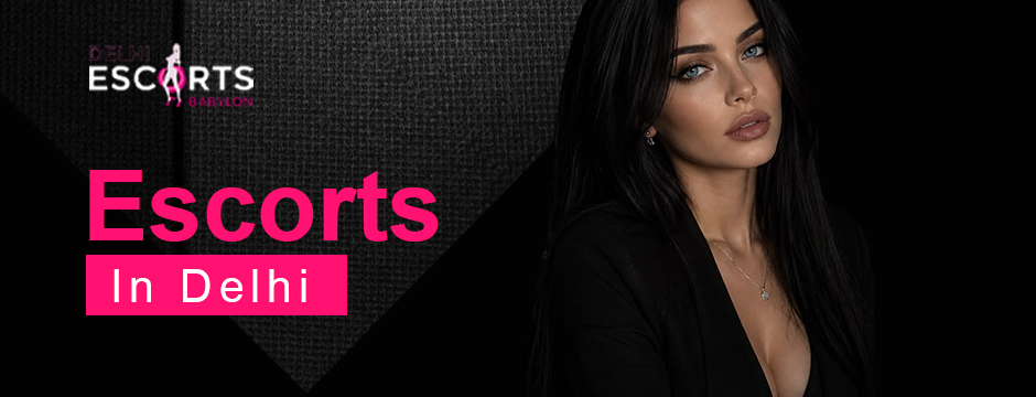 escorts in Delhi